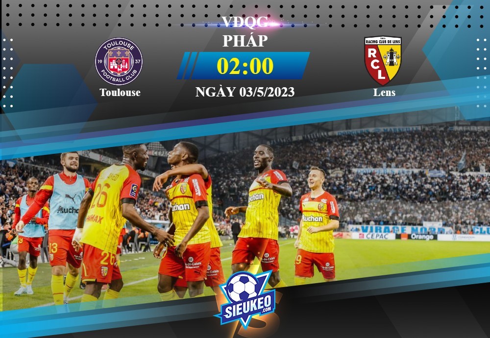 Soi kèo bóng đá Toulouse vs Lens 02h00 ngày 03/05/2023: Trận cầu cởi mở