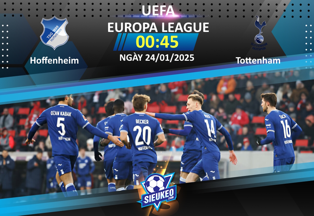 Soi kèo bóng đá Hoffenheim vs Tottenham 00h45 ngày 24/01/2025: Không dễ cho Gà trống