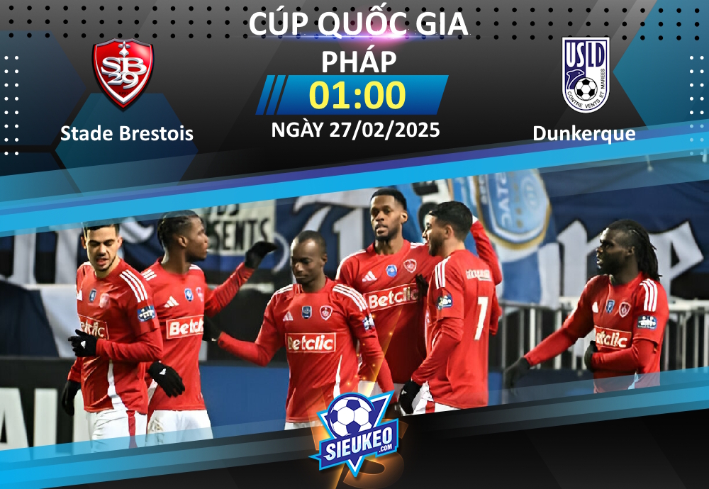 Soi kèo bóng đá Brest vs Dunkerque 01h00 ngày 27/02/2025: Khách không có cửa