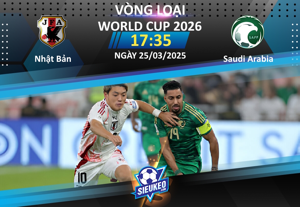 Soi kèo bóng đá Nhật Bản vs Saudi Arabia 17h35 ngày 25/03/2025: Bắn hạ “Chim ưng”