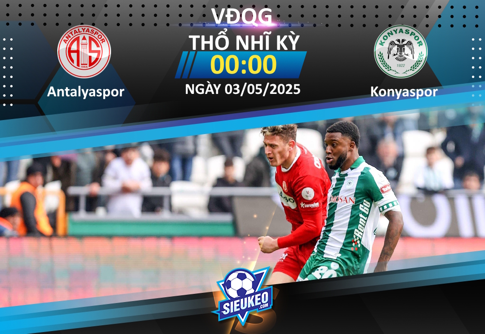 Soi kèo bóng đá Antalyaspor vs Konyaspor 00h00 ngày 03/05/2025: Điểm tựa sân nhà