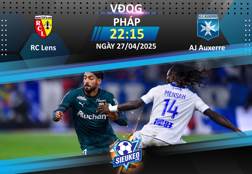 Soi kèo bóng đá RC Lens vs AJ Auxerre 22h15 ngày 27/04/2025: Khách hết động lực