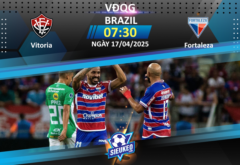 Soi kèo bóng đá Vitoria vs Fortaleza 07h30 ngày 17/04/2025: Chủ nhà lại khó
