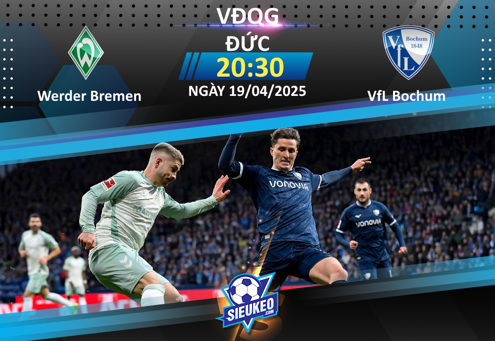 Soi kèo bóng đá Werder Bremen vs VfL Bochum 20h30 ngày 19/04/2025: Khách lại gặp khó