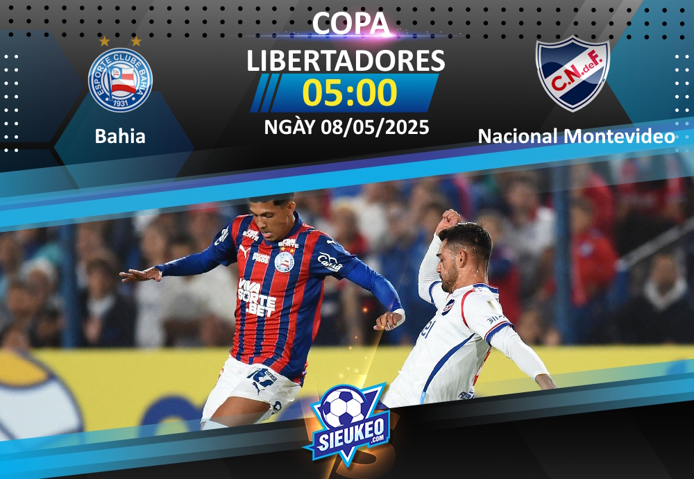 Soi kèo bóng đá Bahia vs Nacional Montevideo 05h00 ngày 08/05/2025: Khó có bất ngờ