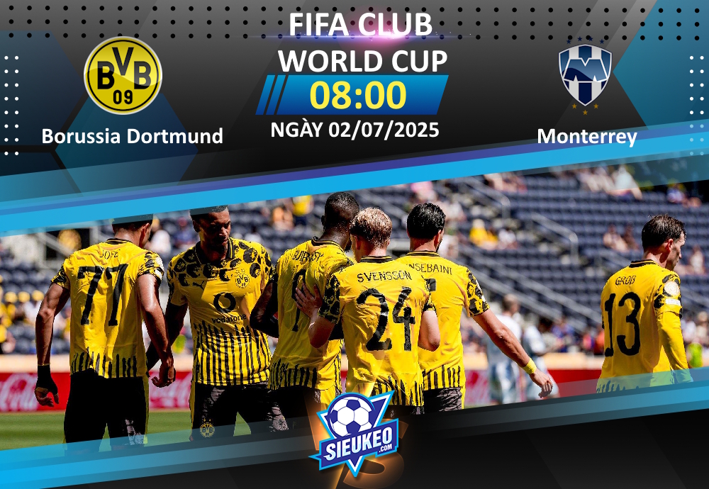 Soi kèo bóng đá Borussia Dortmund vs Monterrey 08h00 ngày 02/07/2025: Khó có cách biệt