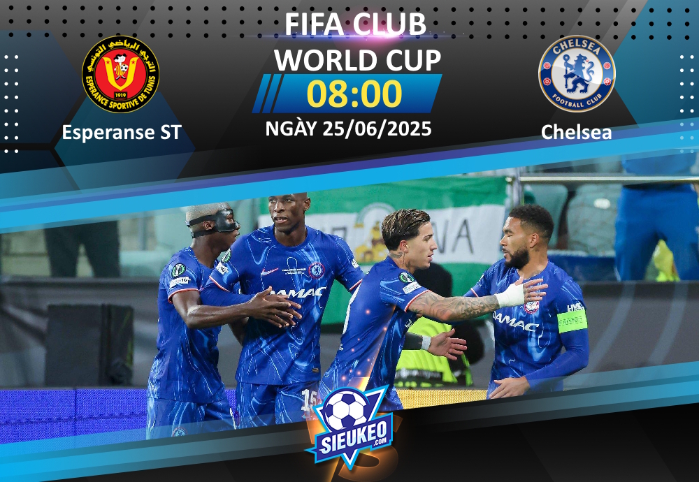 Soi kèo bóng đá Esperanse ST vs Chelsea 08h00 ngày 25/06/2025: The Blues trút giận