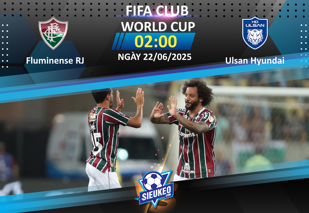 Soi kèo bóng đá Fluminense vs Ulsan Hyundai 02h00 ngày 22/06/2025: Ulsan lại gặp khó