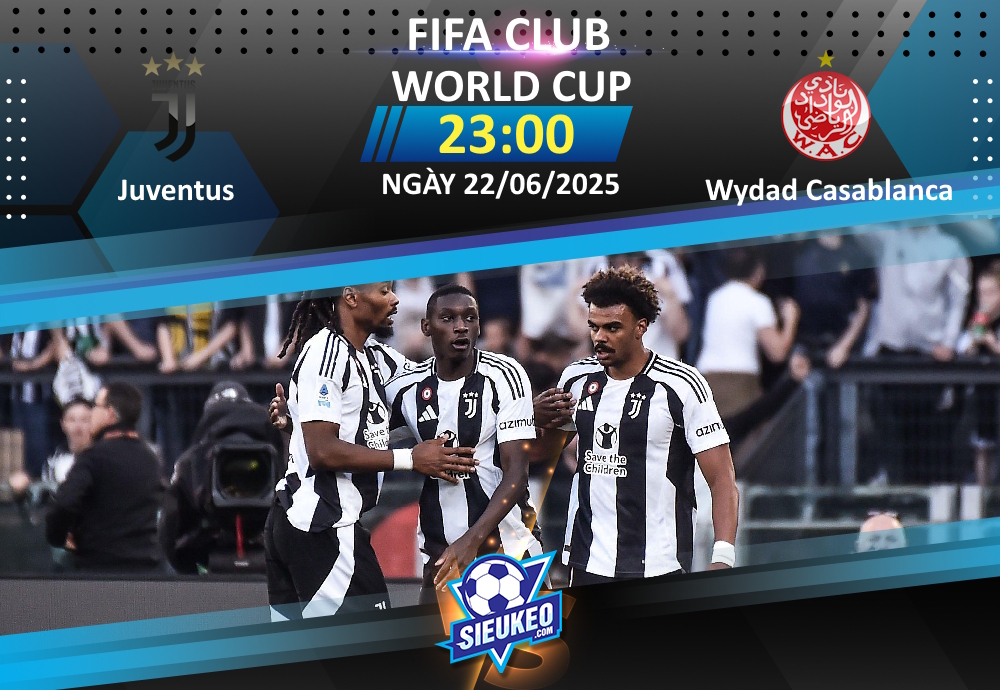 Soi kèo bóng đá Juventus vs Wydad Casablanca 23h00 ngày 22/06/2025: Tiếp đà hưng phấn