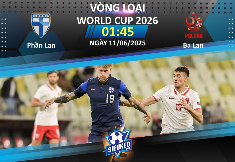 Soi kèo bóng đá Phần Lan vs Ba Lan 01h45 ngày 11/06/2025: Không dễ cho “Đại bàng trắng”