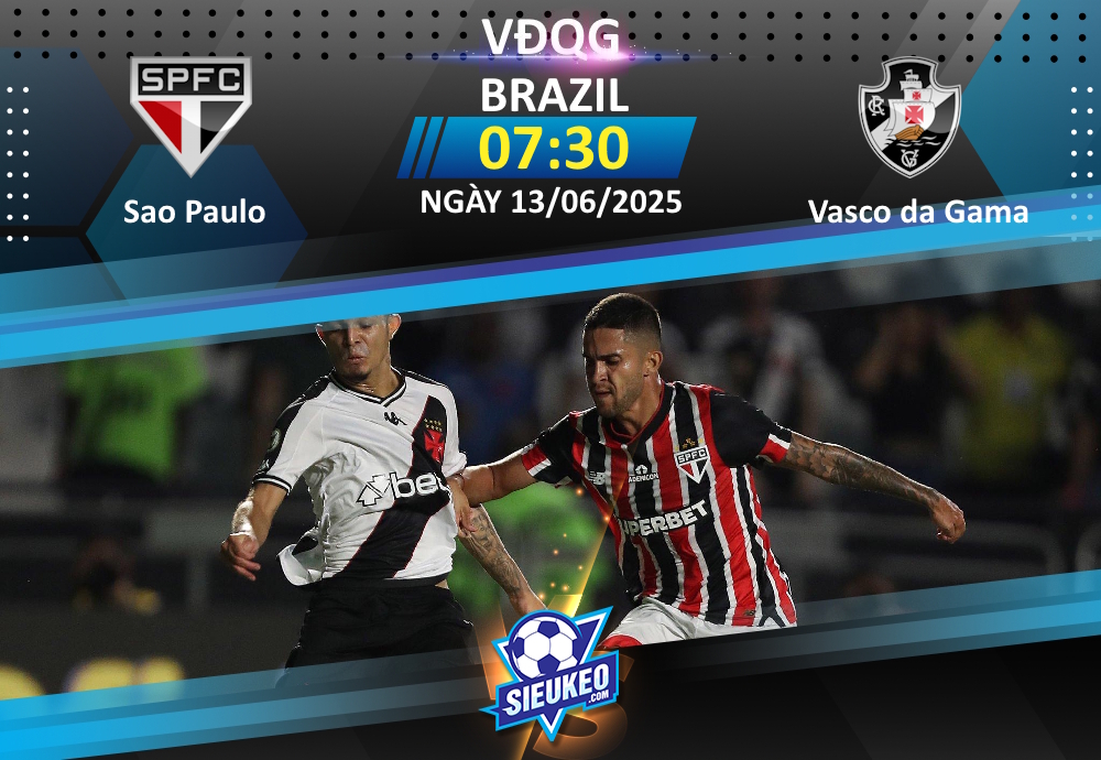 Soi kèo bóng đá Sao Paulo vs Vasco da Gama 07h30 ngày 13/06/2025: Khách… sợ xa nhà