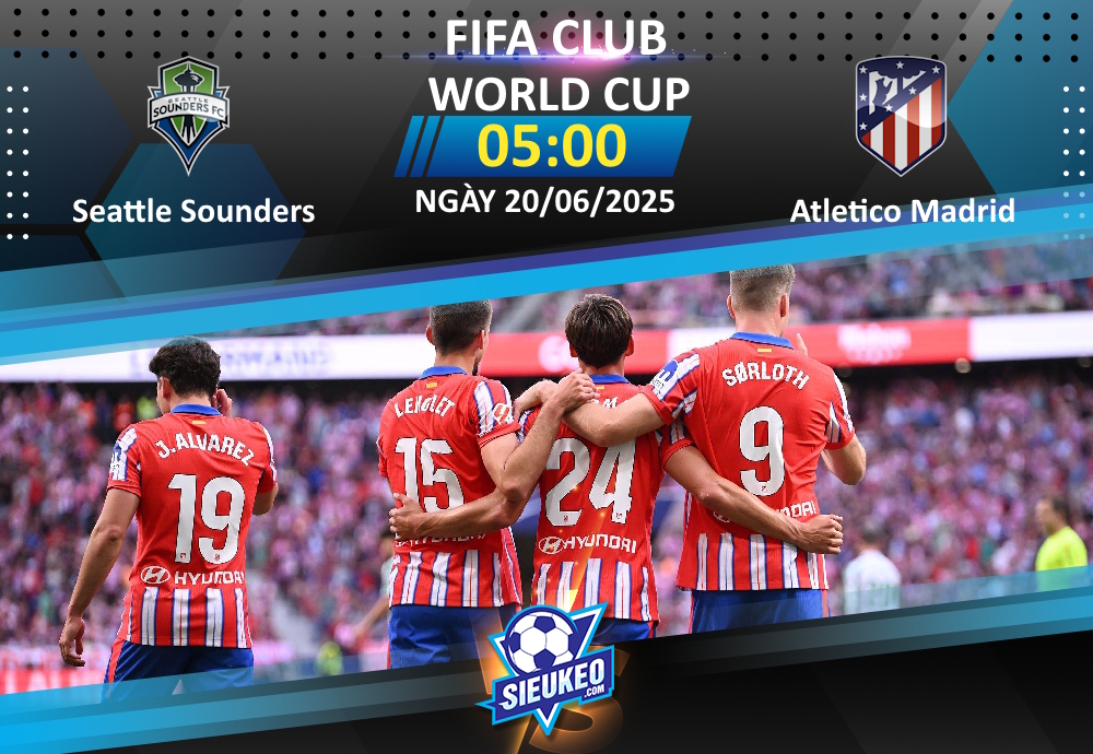 Soi kèo bóng đá Seattle Sounders vs Atletico Madrid 05h00 ngày 20/06/2025: Xốc lại tinh thần