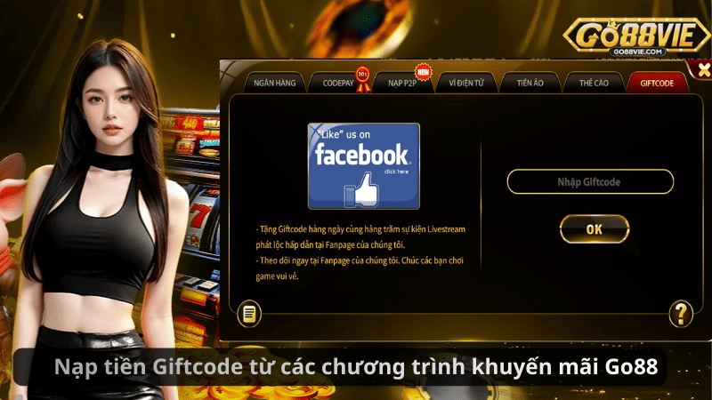 Nạp tiền Giftcode từ các chương trình khuyến mãi Go88