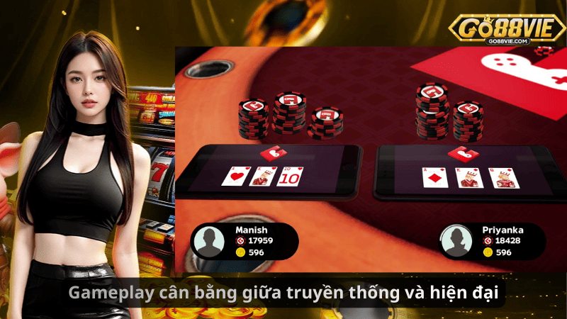 Gameplay cân bằng giữa truyền thống và hiện đại