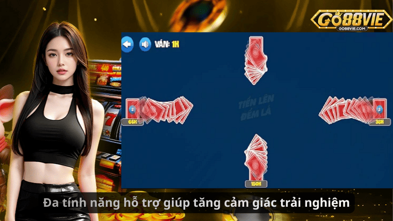 Đa tính năng hỗ trợ giúp tăng cảm giác trải nghiệm