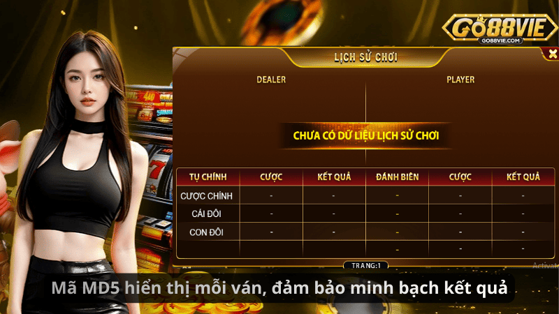 Mã MD5 hiển thị mỗi ván, đảm bảo minh bạch kết quả