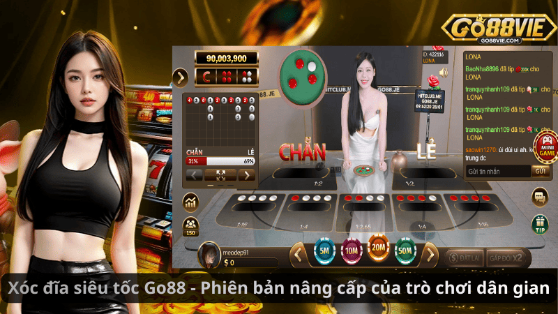 Xóc đĩa siêu tốc Go88 - Phiên bản nâng cấp của trò chơi dân gian