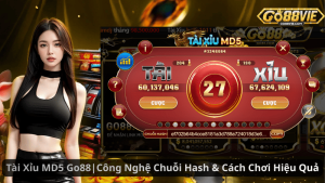 Tài Xỉu MD5 Go88 | Công Nghệ Chuỗi Hash & Cách Chơi Hiệu Quả